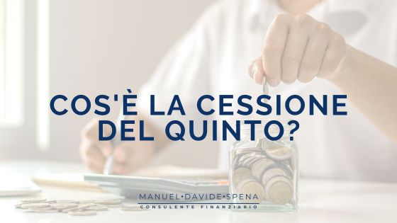 Cos’è la cessione del quinto