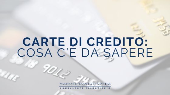 Carte di credito: cosa c’è da sapere e come ottenerla