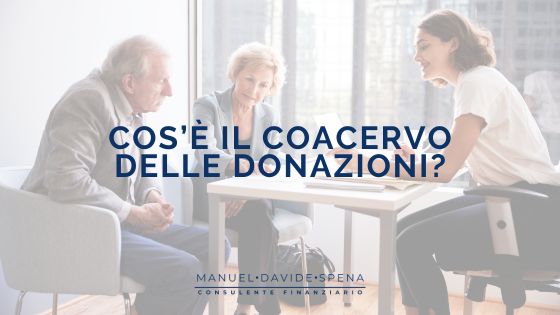 Il coacervo delle donazioni: cos’è e come funziona?